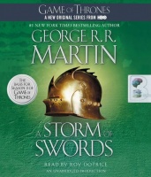 A Storm of Swords - Game of Thrones Book 3 written by George R.R. Martin performed by Roy Dotrice on CD (Unabridged)